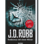 Rendezvous mit einem Mörder J.D. Robb