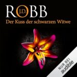 der kuss der schwarzen witwe von jd robb