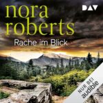 Rache im Blick - Nora Roberts